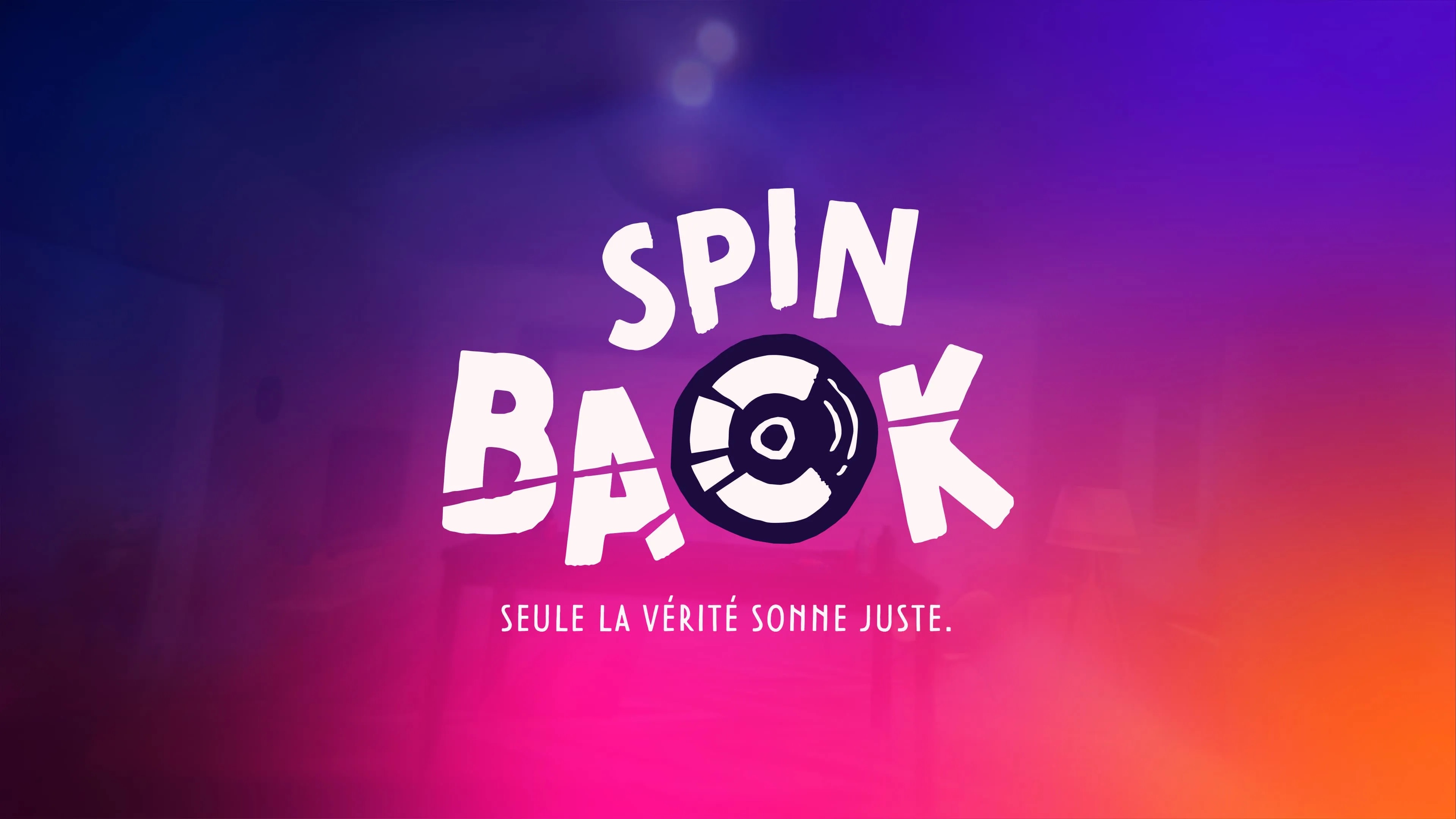 Spin Back, seule la vérité sonne juste